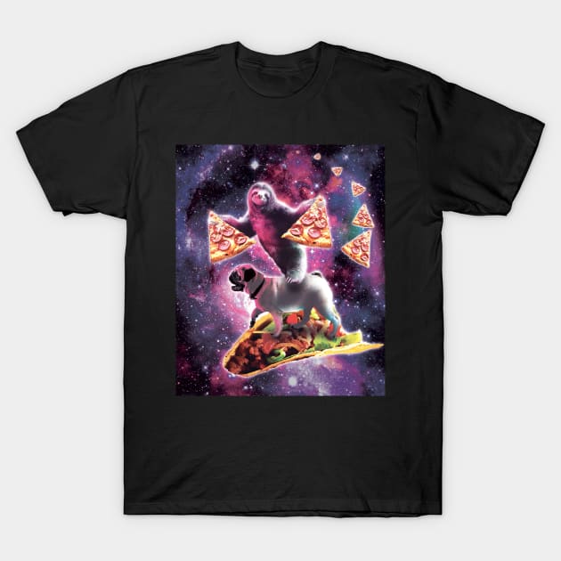 Space Sloth With Pizza On Pug Riding Taco T-Shirt by Random Galaxy